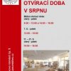 OTEVÍRACÍ DOBA V OBDOBÍ PRÁZDNIN OD 1. ČERVENCE DO 31. SRPNA
