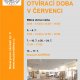 OTEVÍRACÍ DOBA V OBDOBÍ PRÁZDNIN OD 1. ČERVENCE DO 31. SRPNA