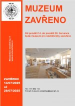 14. - 28. července muzeum ZAVŘENO
